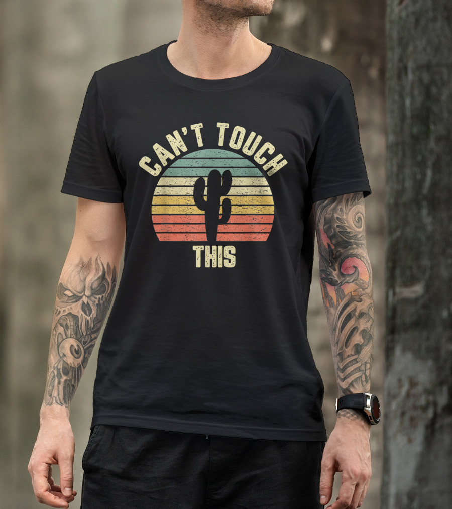 Vintage Can't Touch This Cactus Retro Desert Sunset T-Shirt
