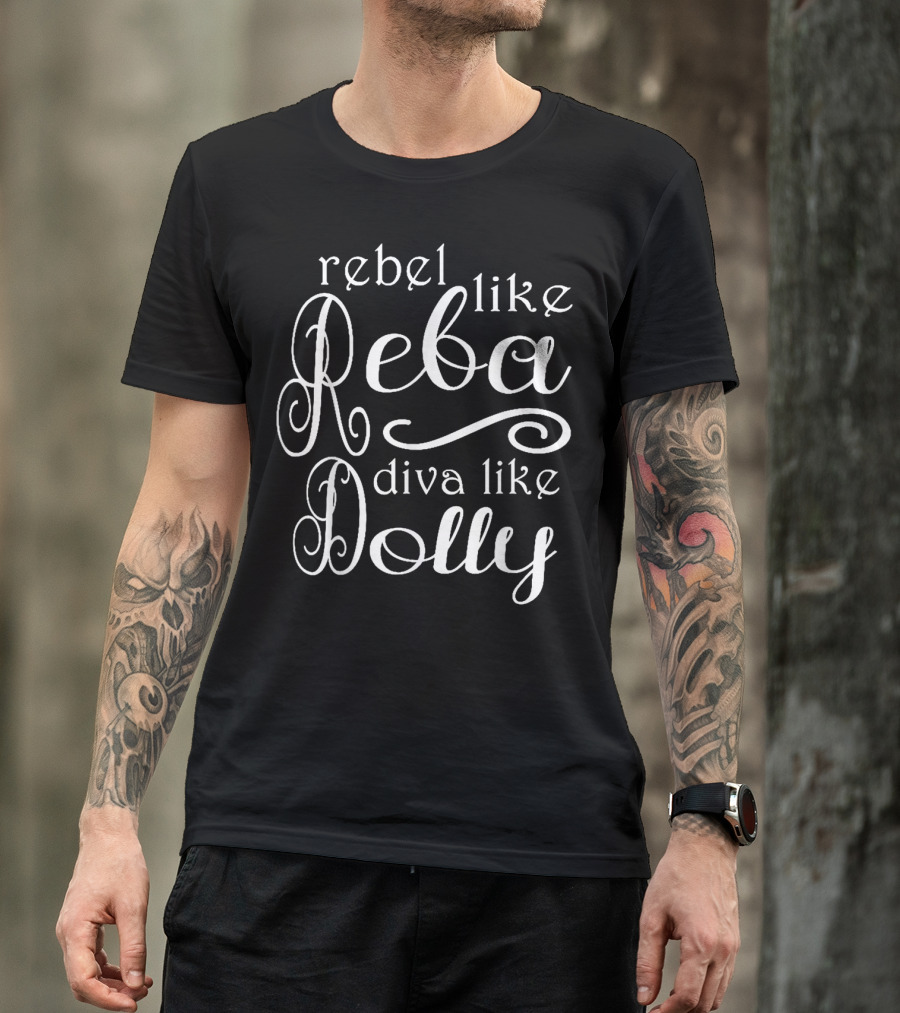 Rebel Like Reba Diva Like Dolly Vintage Rebel Reba Diva Dolly Country Farmer T-Shirt