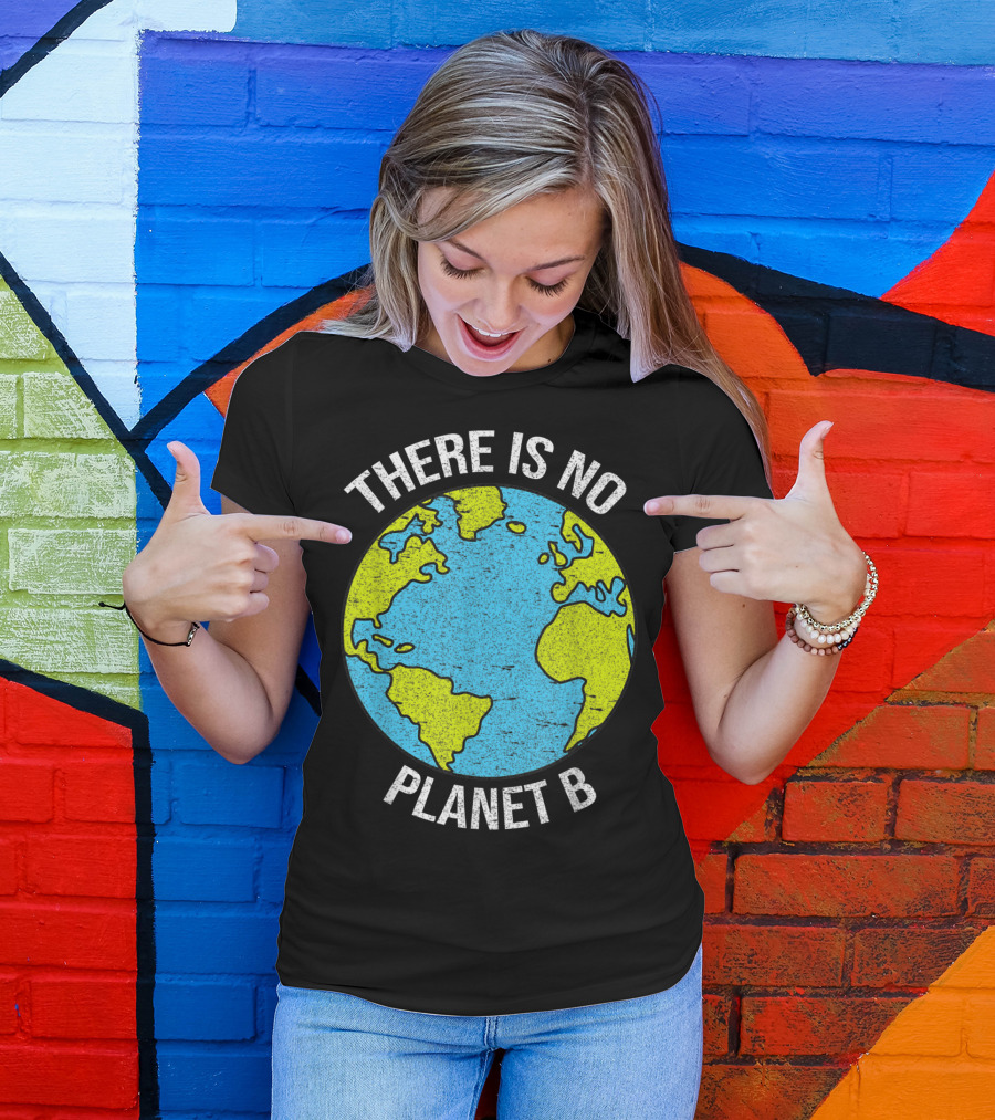 There Is No Planet B Vintage Save Environment Earth T-Shirt