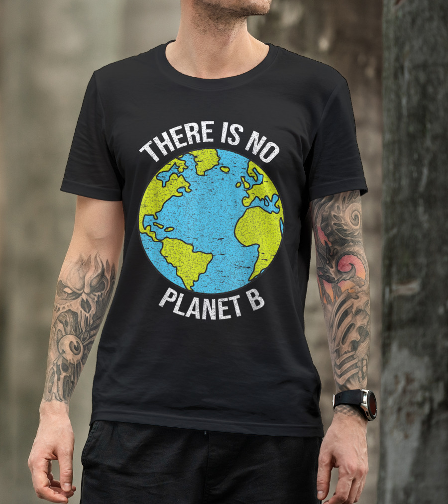 There Is No Planet B Vintage Save Environment Earth T-Shirt