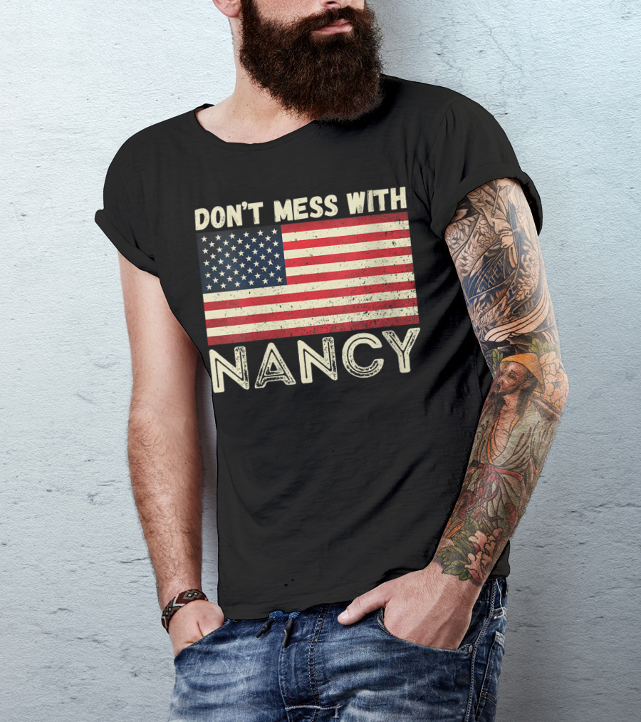 Don't Mess With Nancy American Flag Vintage Style USA T-Shirt