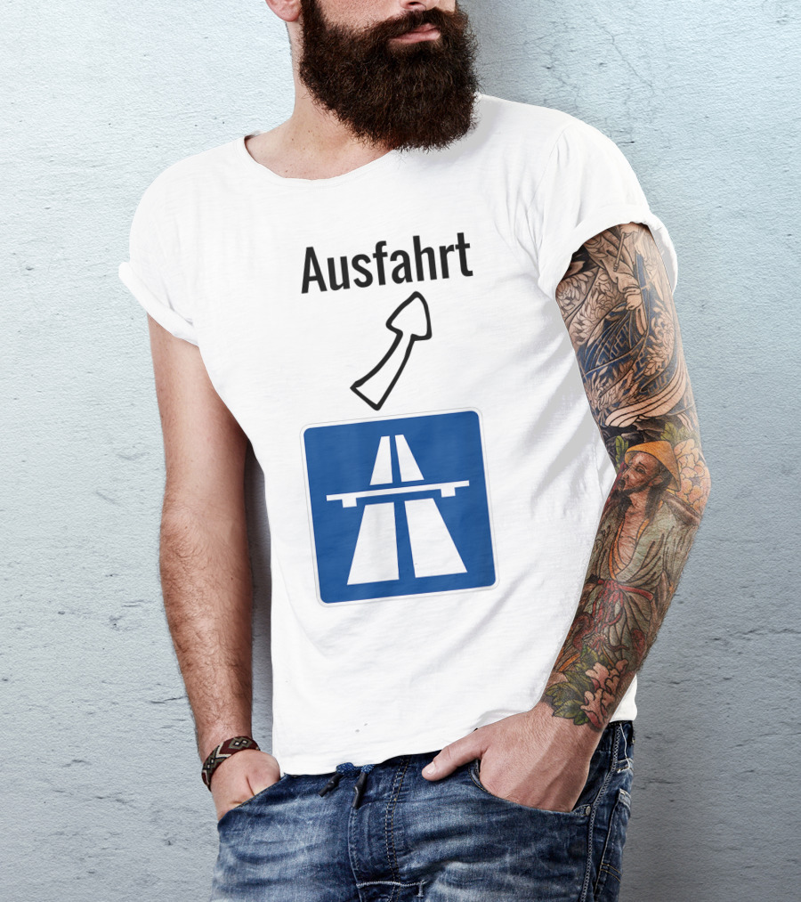 Ausfahrt Autobahn Europe Highway Road Sign Exit T-Shirt
