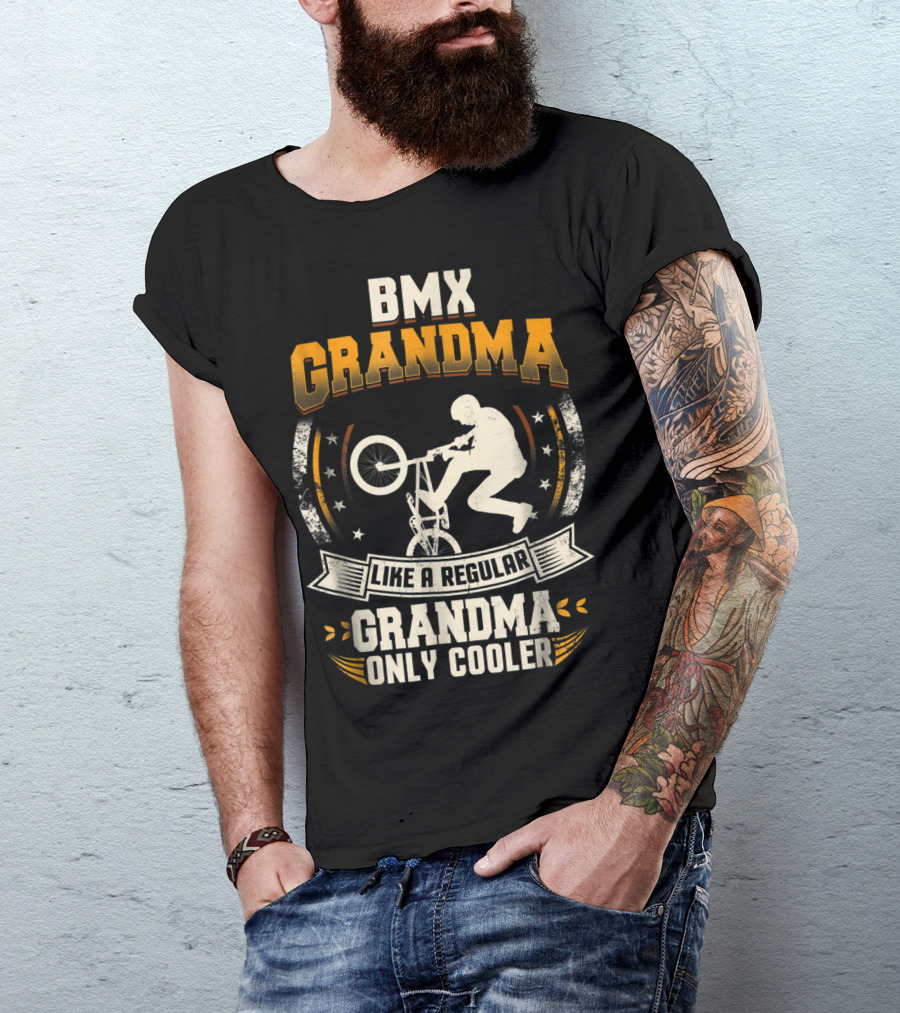 BMX Grandma Like A Regular Grandma Only Cooler T-Shirt
