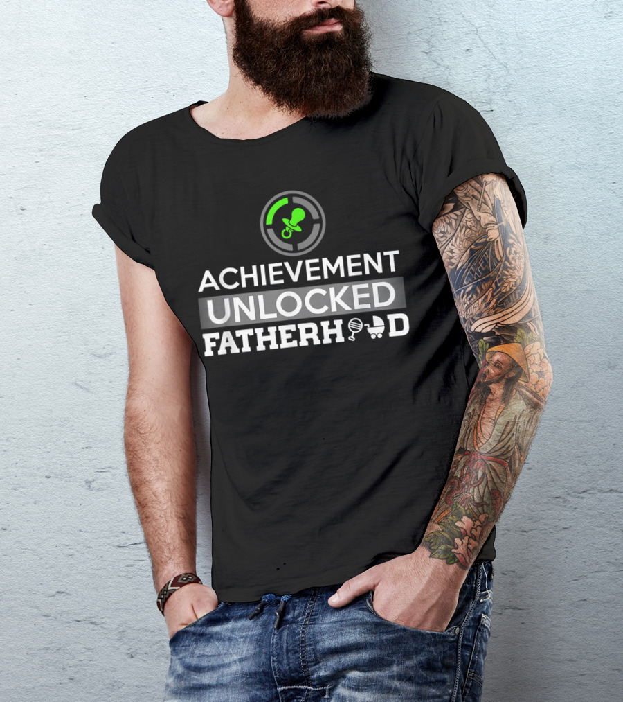 Achievement Unlocked Fatherhood New Dad First Time Dad T-Shirt