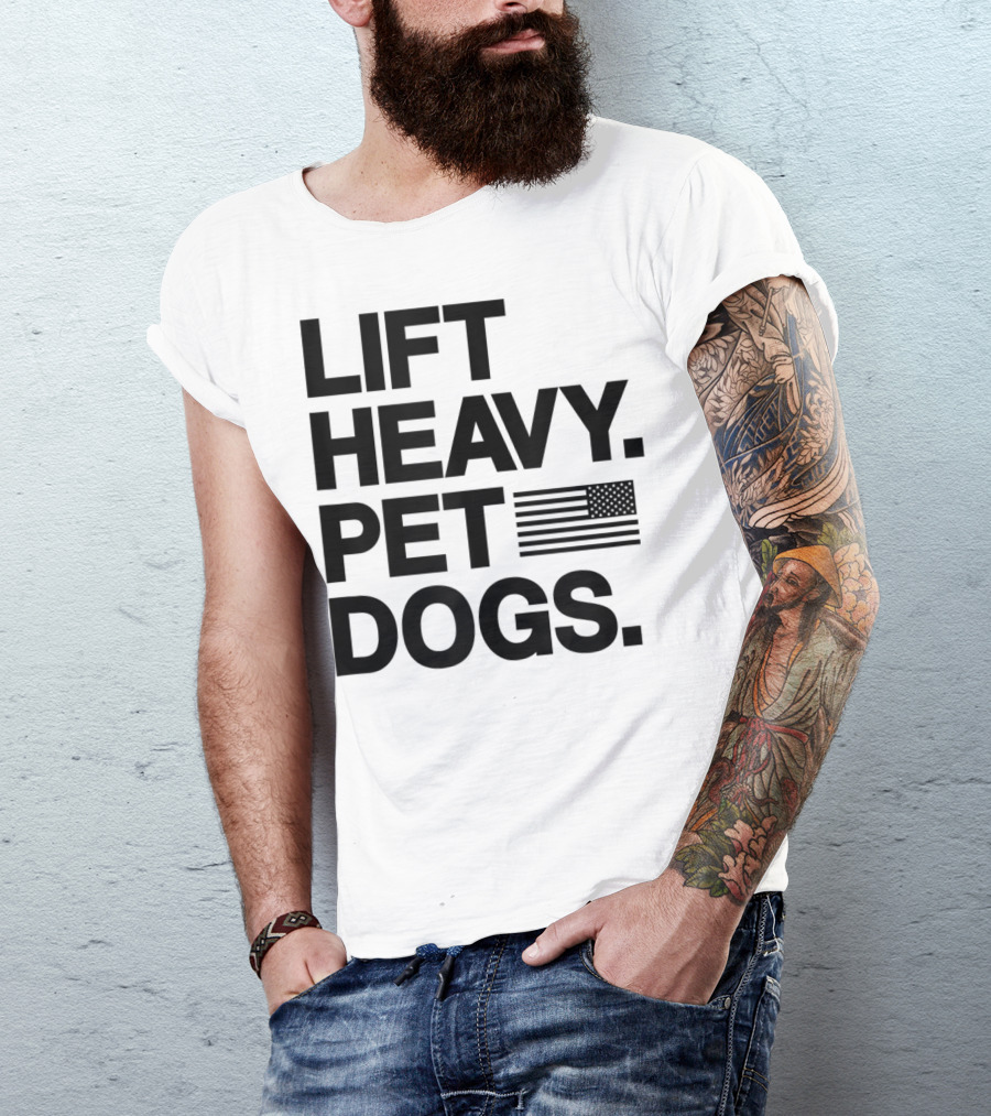 Lift Heavy Pet Dogs American Flag Gym For Weightlifters T-Shirt