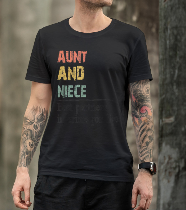 Aunt And Niece Best Partners In Crime For Life Vintage Family T-Shirt