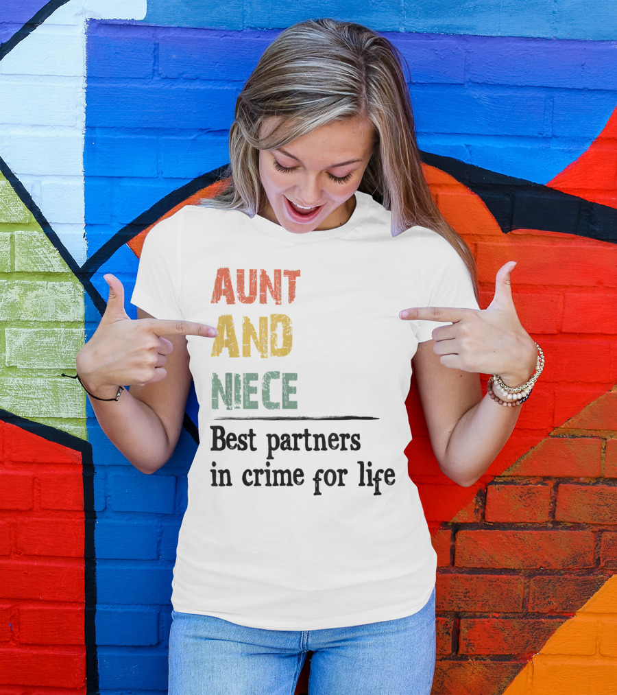 Aunt And Niece Best Partners In Crime For Life Vintage Family T-Shirt