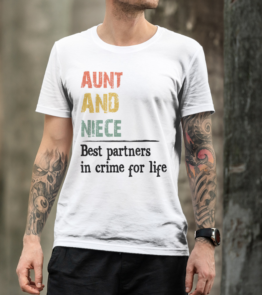 Aunt And Niece Best Partners In Crime For Life Vintage Family T-Shirt