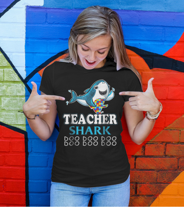 Teacher Shark Doo Doo Doo Autism Puzzle Piece Fun T-Shirt