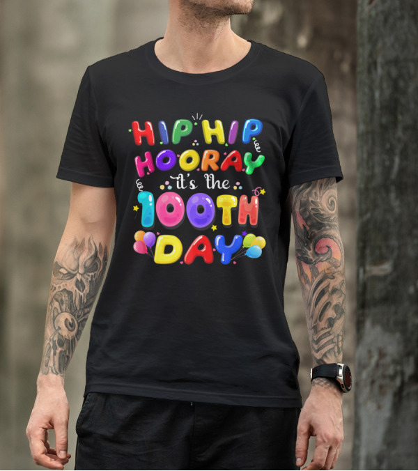 Hip Hip Hooray It's The 100th Day Balloons And Candy Colors T-Shirt