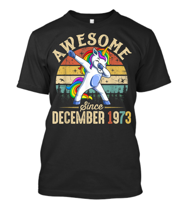 Awesome Since December 1973 Dabbing Unicorn Retro Sunset T-Shirt