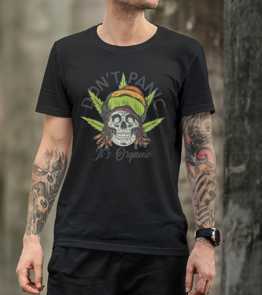 Don't Panic It's Organic Skull With Rasta Hat And Cannabis Leaves T-Shirt