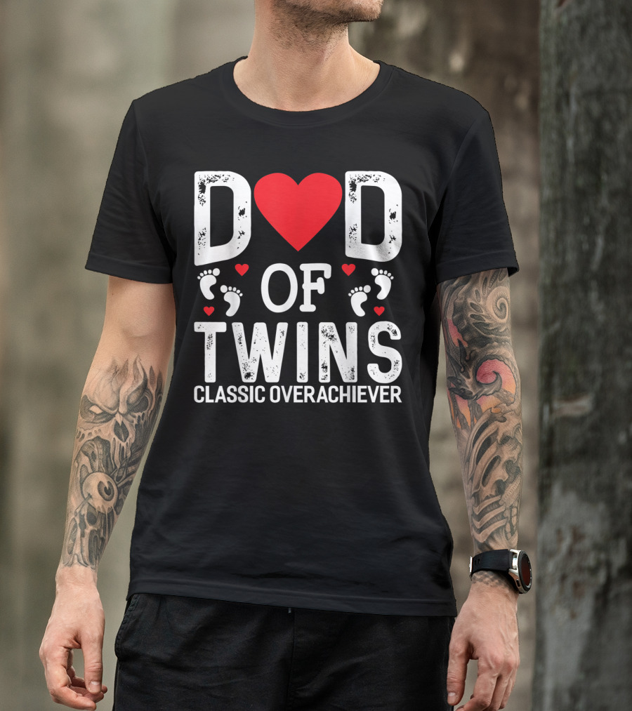 Dad Of Twins Heart Footprints Classic Overachiever Twins T-Shirt