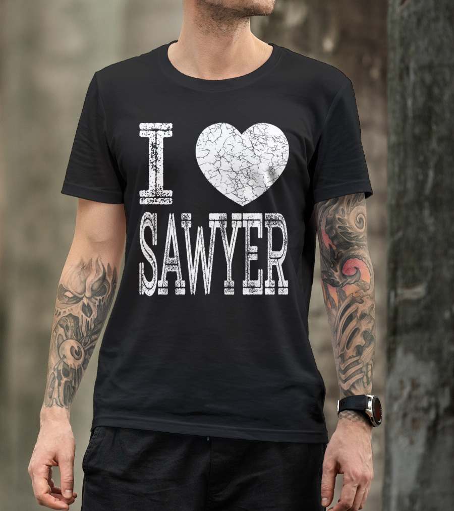 I Love Sawyer Valentine Boyfriend Son Husband Heart T-Shirt