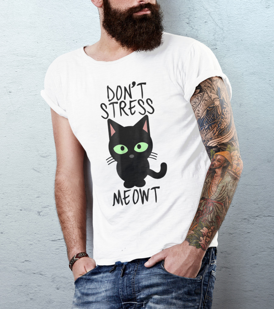 Don't Stress Meowt Black Cat Green Eyes Cute T-Shirt