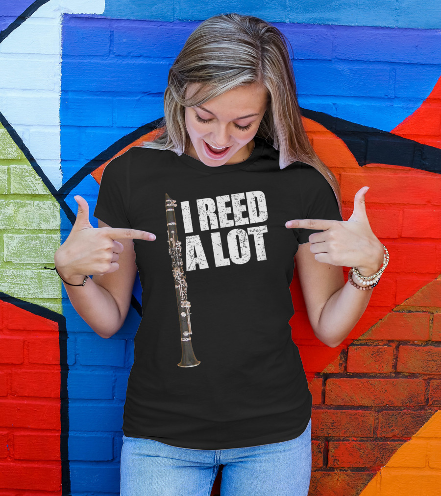 I Reed A Lot Clarinet Pun With Musical Instrument Image T-Shirt