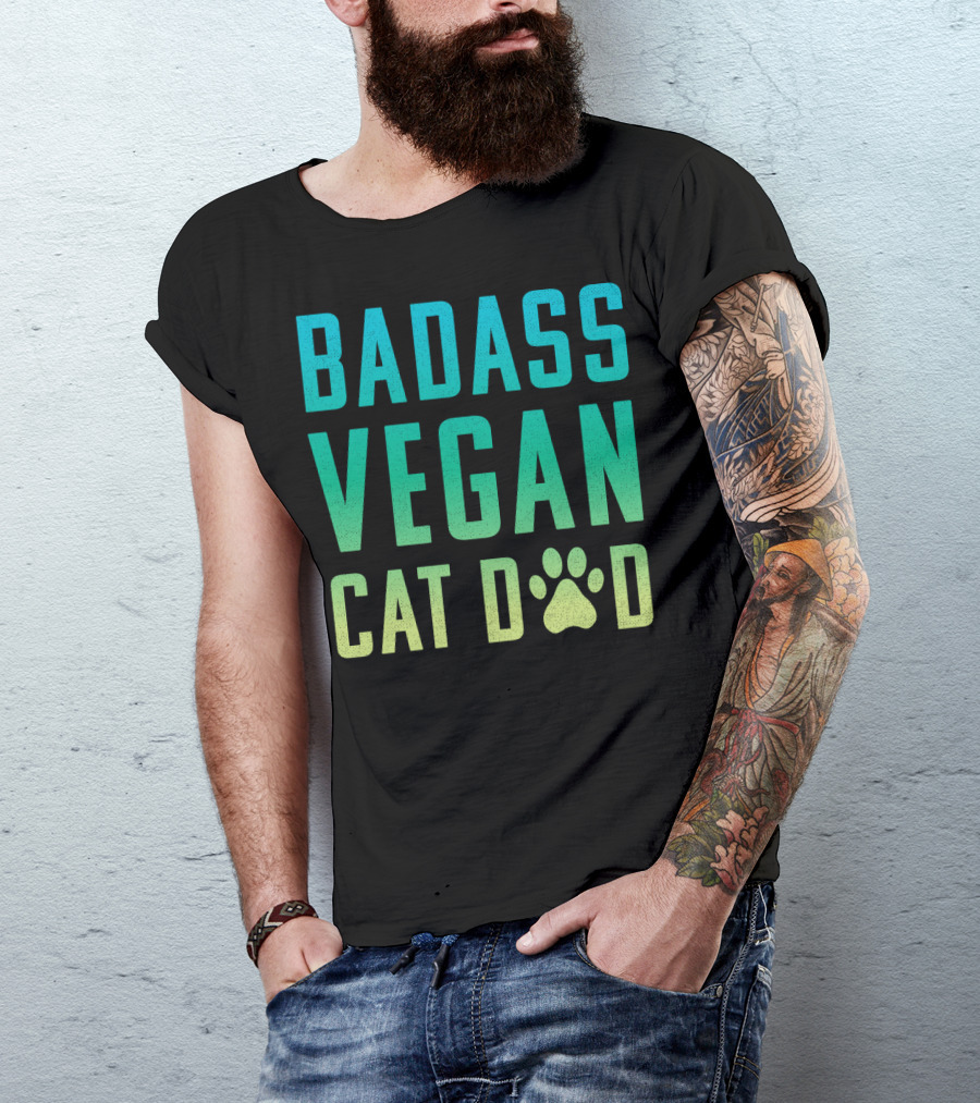 BADASS VEGAN CAT DAD T-Shirt