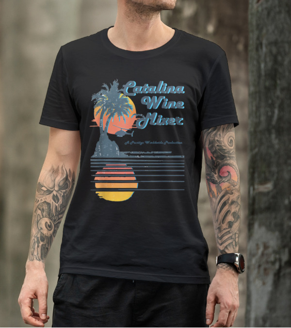 Catalina Wine Mixer A Prestige Worldwide Production T-Shirt