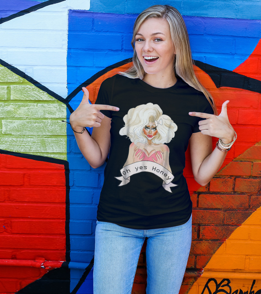 Oh Yes Honey Drag Queen Doll Face T-Shirt