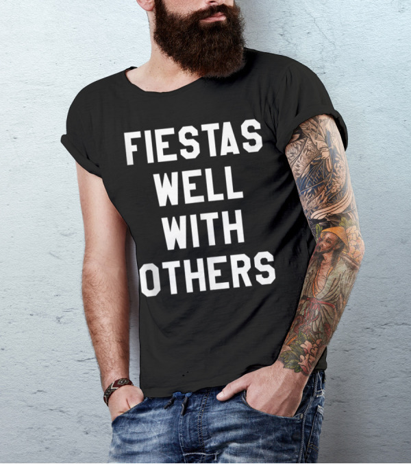 Fiestas Well With Others Bold Typography For Women T-Shirt