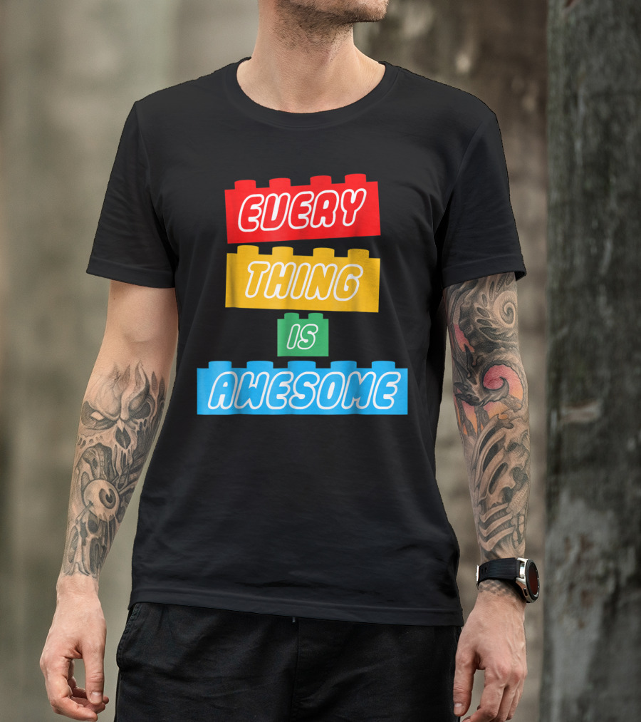 Everything Is Awesome LEGO Inspired Blocks T-Shirt