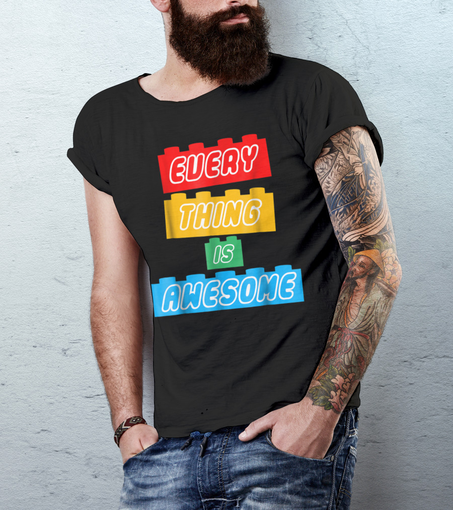Everything Is Awesome LEGO Inspired Blocks T-Shirt
