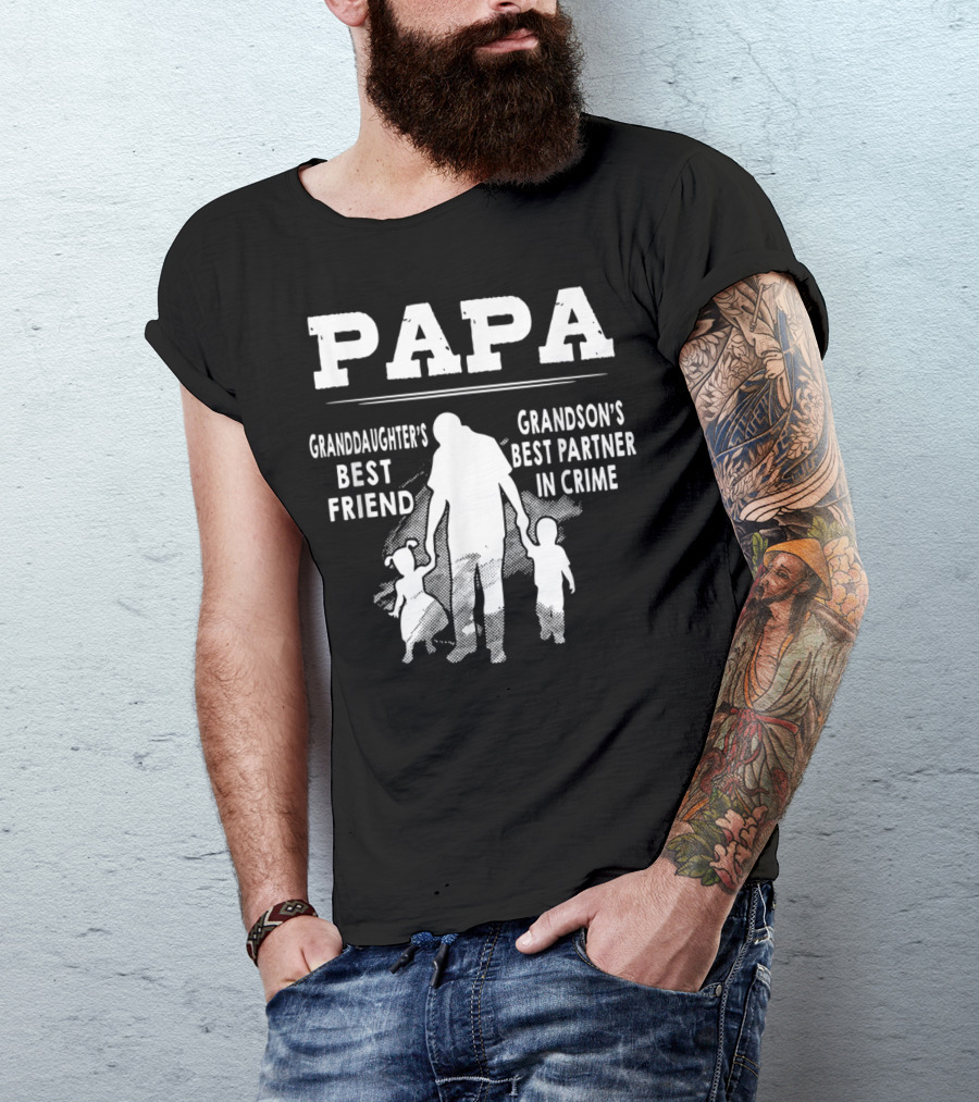 Papa Granddaughter's Best Friend Grandson's Best Partner In Crime T-Shirt