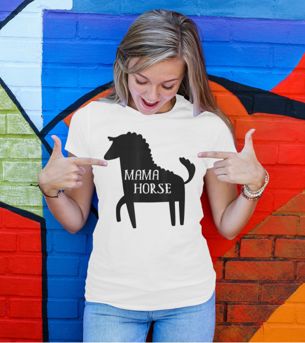 Mama Horse Funny Mother's Day Mom Farm T-Shirt