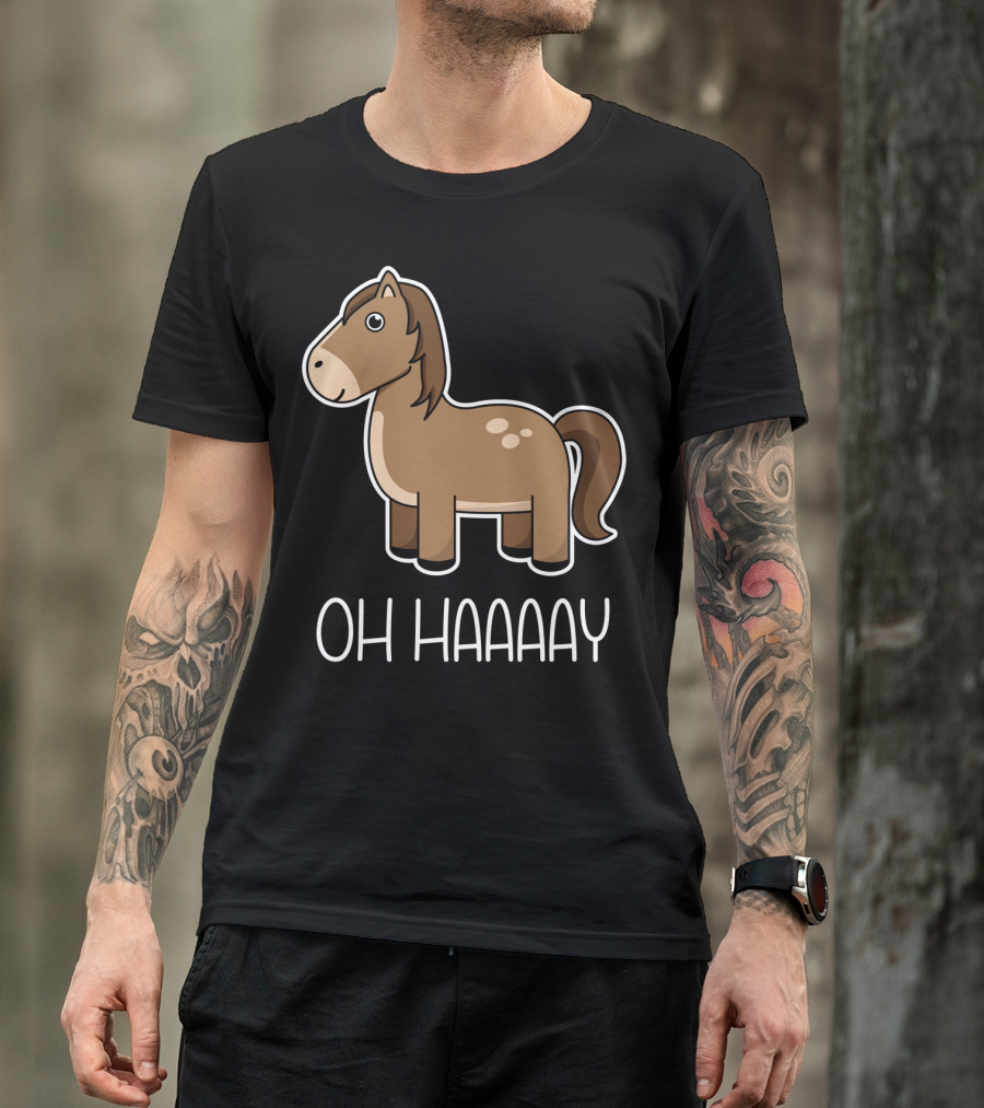 Oh Haaaay Funny Horse Lover Cartoon T-Shirt