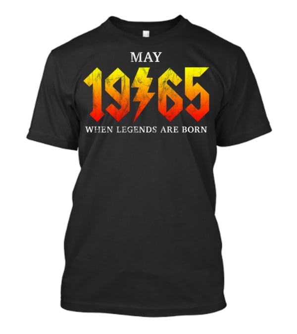 May 1965 When Legends Are Born Classic Rock Legend T-Shirt