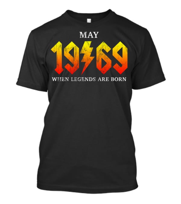 May 1969 When Legends Are Born T-Shirt