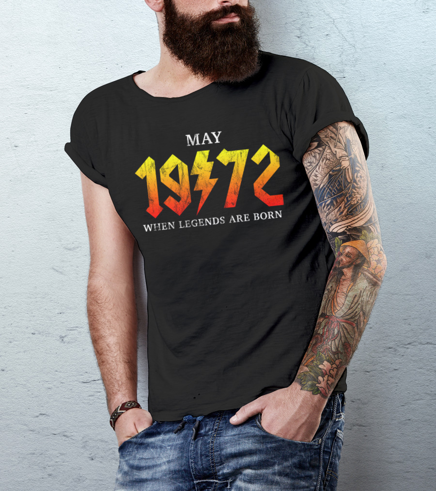 May 1972 When Legends Are Born T-Shirt