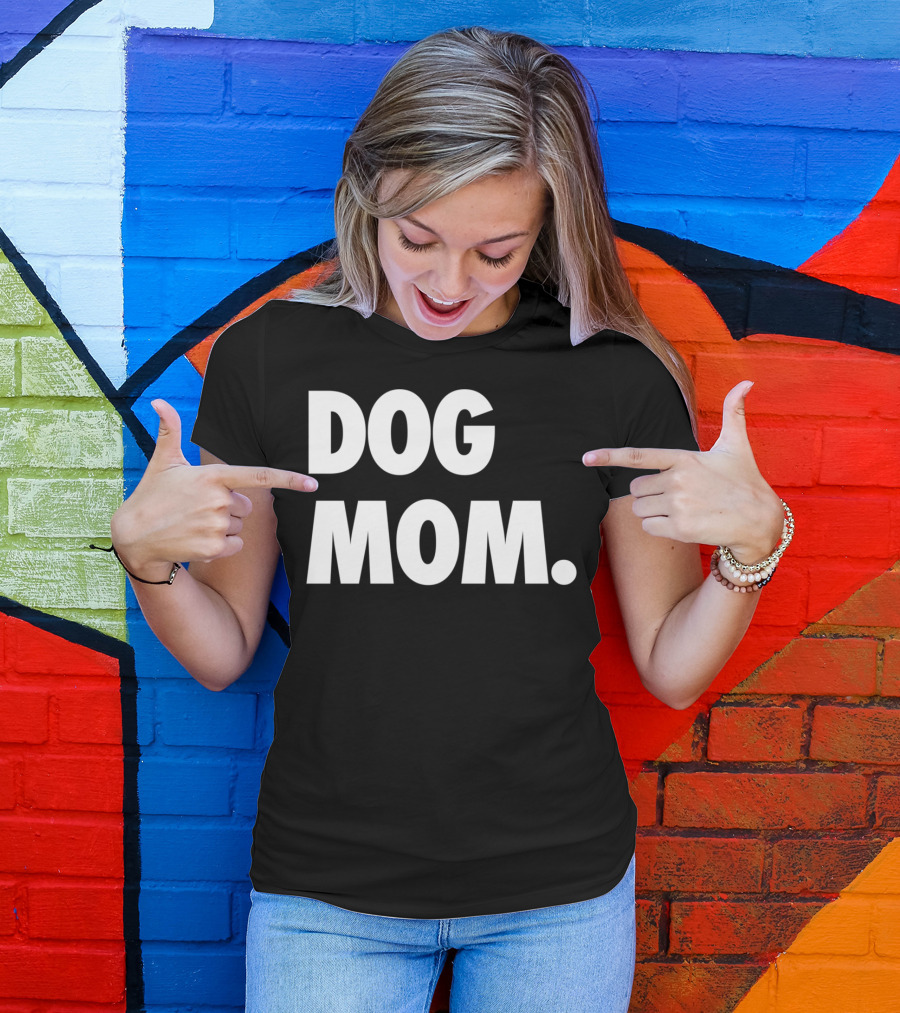 Dog Mom Original Classic Puppy Momma T-Shirt