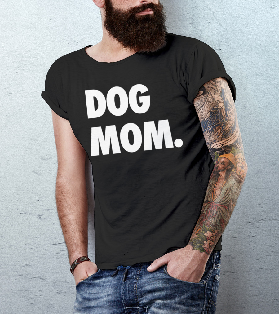 Dog Mom Original Classic Puppy Momma T-Shirt