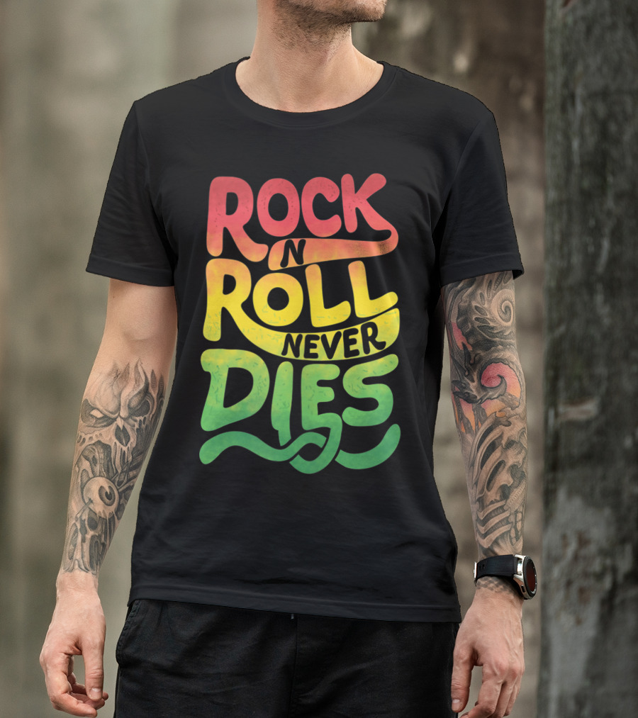 Rock N Roll Never Dies T-Shirt