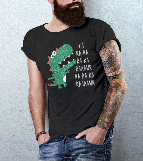 Dinosaur Trex Fa Ra Ra Ra Rawr Raaawr Ra Ra Ra Raaaawr T-Shirt