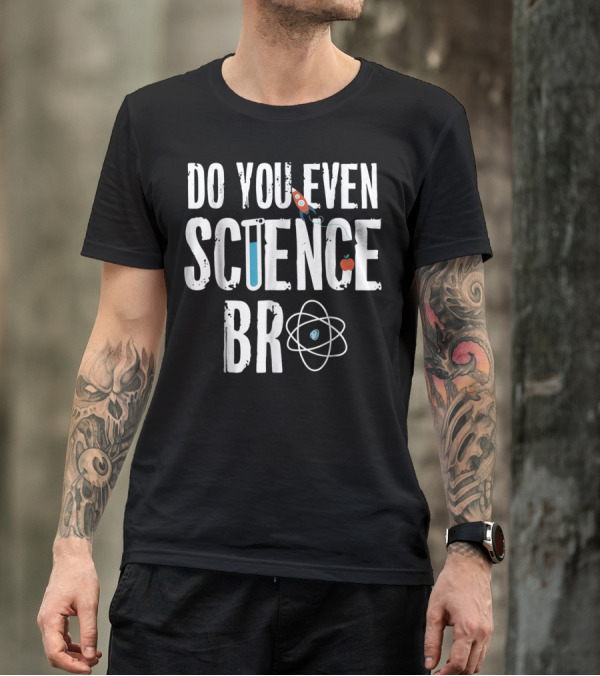 Do You Even Science Bro Rocket Atom Beaker Apple T-Shirt