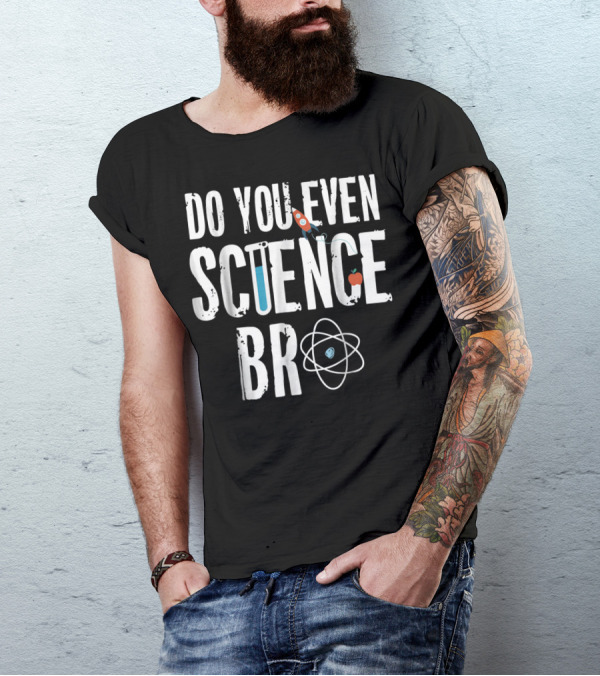 Do You Even Science Bro Rocket Atom Beaker Apple T-Shirt