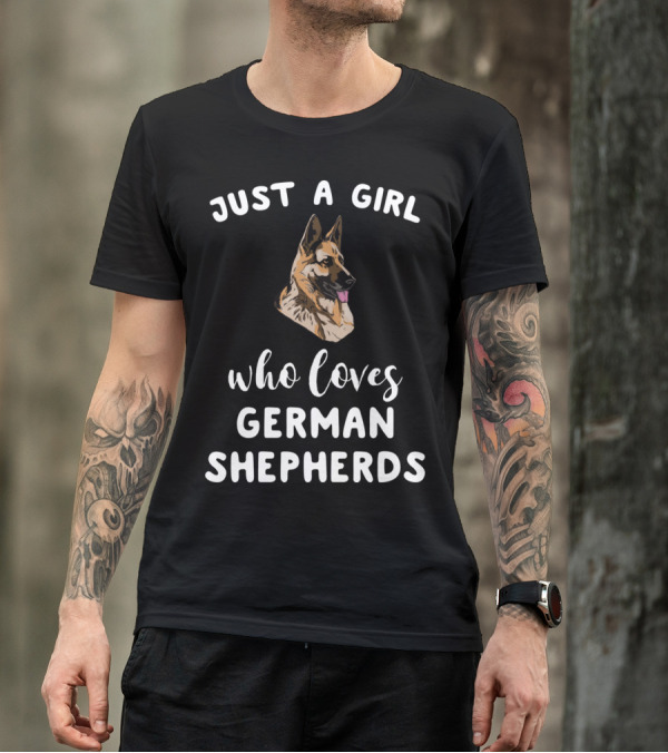 Just A Girl Who Loves German Shepherds T-Shirt