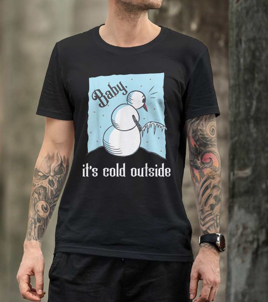 Baby It's Cold Outside Peeing Snowman T-Shirt