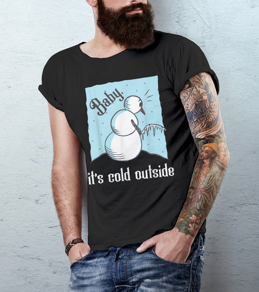 Baby It's Cold Outside Peeing Snowman T-Shirt