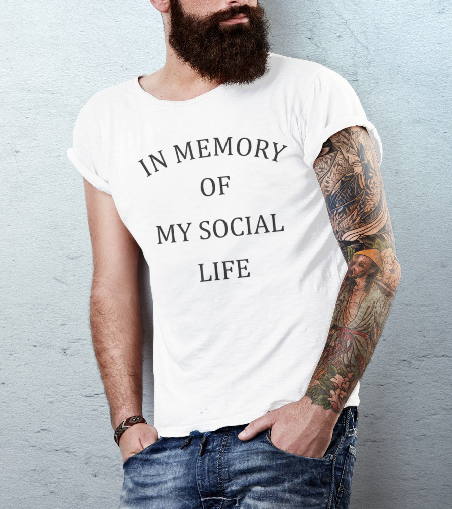 In Memory Of My Social Life Funny Aesthetic T-Shirt