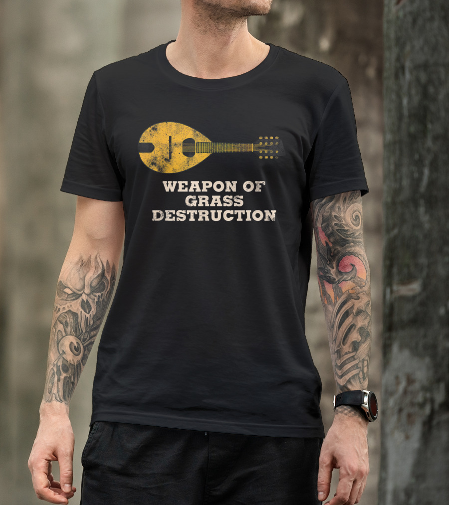 Weapon Of Grass Destruction Funny Bluegrass Mandolin T-Shirt