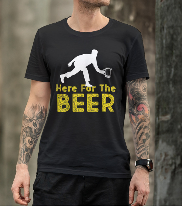 Funny Bowling Hobby Here For The Beer Drinking T-Shirt