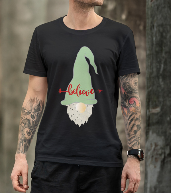 Believe Gnome With Green Hat And Red Arrow T-Shirt