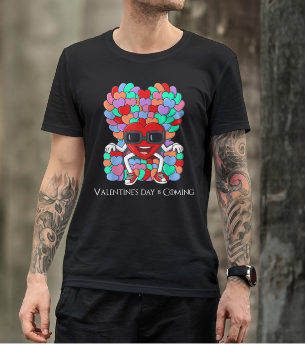 Valentine's Day Is Coming Hearts Throne T-Shirt