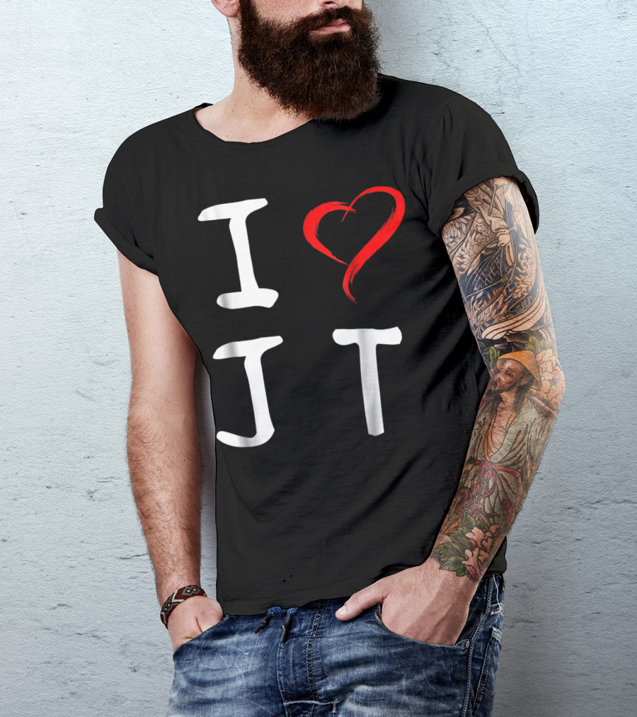 I Love JT Heart Funny JT T-Shirt