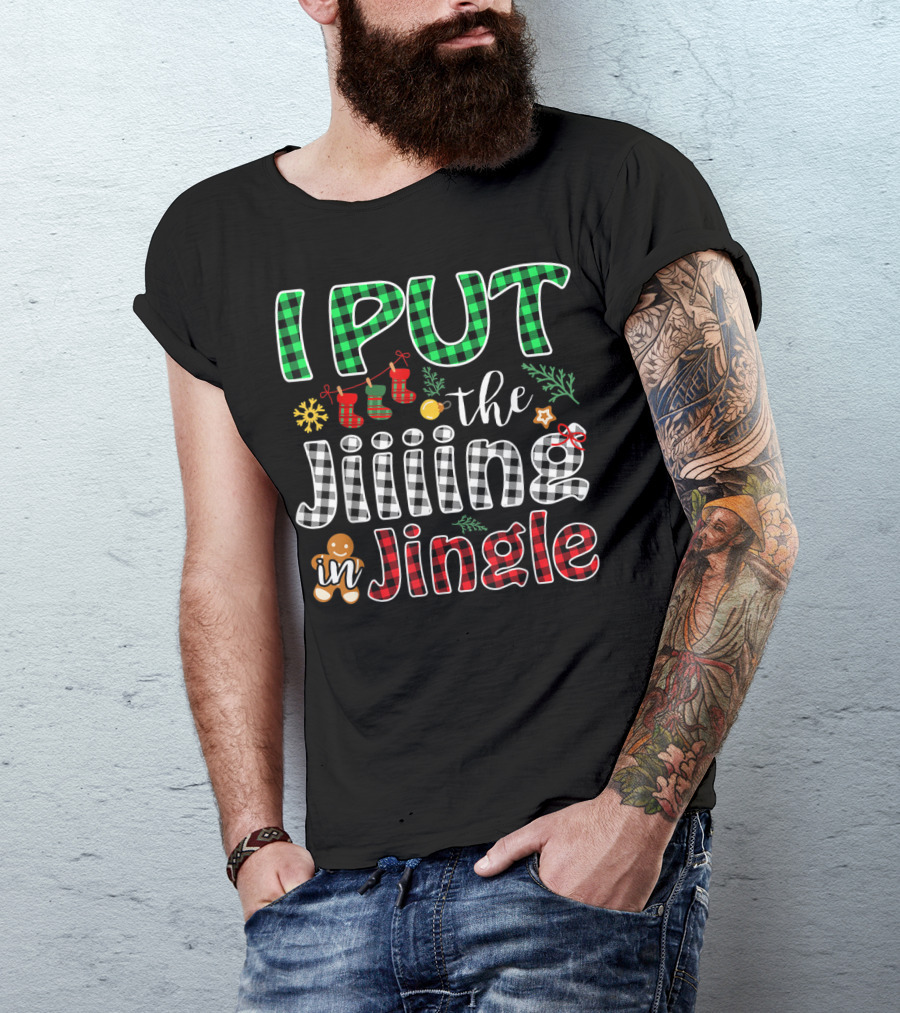 I Put The Jiiing In Jingle Christmas Buffalo Plaid Gingerbread Stockings Snowflake T-Shirt