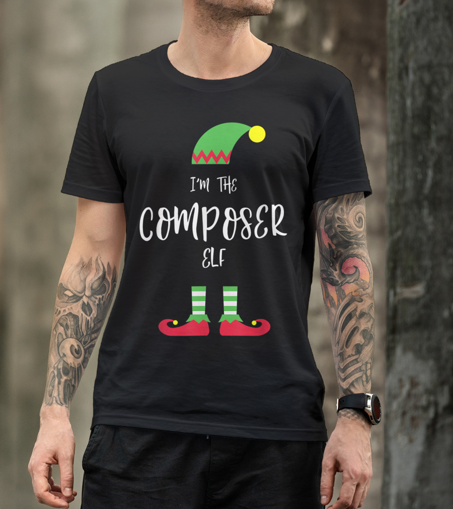 I'm The Composer Elf Christmas Humor T-Shirt