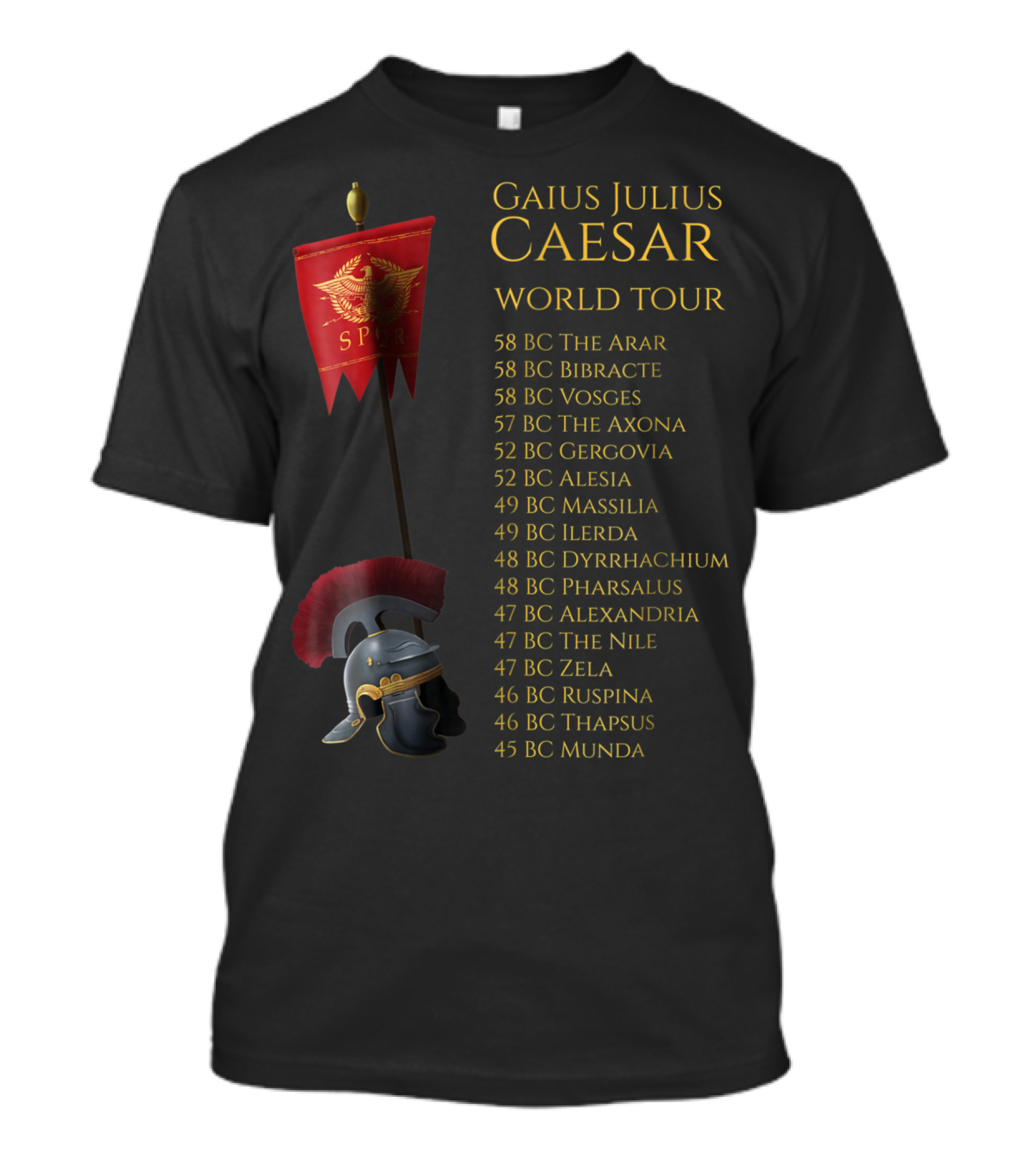 Gaius Julius Caesar SPQR World Tour Ancient Rome 58 BC Arar To 45 BC Munda T-Shirt